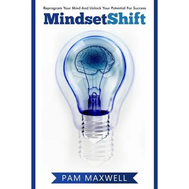Mindset: Mindset Shift: Reprogram Your Mind And Unlock Your Potential For Success (Mindset) (Growth Mindset) (Business) (Psycho