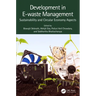 Development in E-waste Management: Sustainability and Circular Economy Aspects