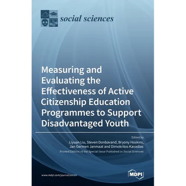 Measuring and Evaluating the Effectiveness of Active Citizenship Education Programmes to Support Disadvantaged Youth