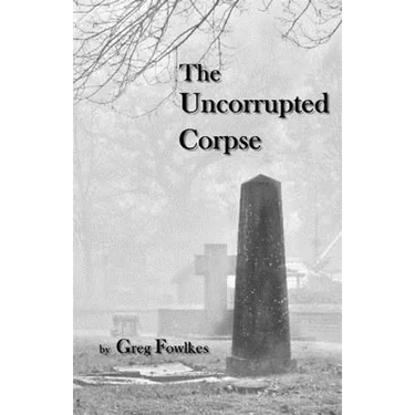 The Uncorrupted Corpse
