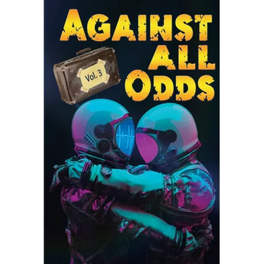 Against All Odds: 7 stories of love in dangerous places