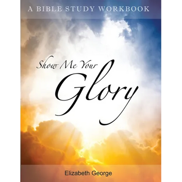 Show me your glory