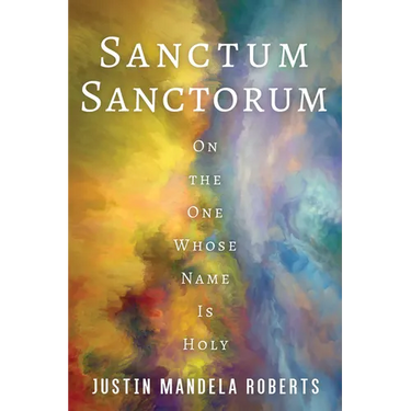 Sanctum Sanctorum: On the One Whose Name Is Holy