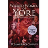 Wicked Women of Yore: Were They Really Wicked?