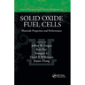 Solid Oxide Fuel Cells: Materials Properties and Performance