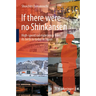 If There Were No Shinkansen: High-Speed Rail Experience from Its Birth to Today in Japan
