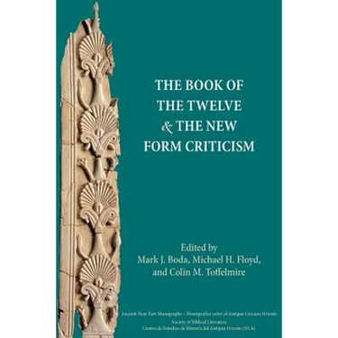 The Book of the Twelve and the New Form Criticism