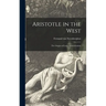 Aristotle in the West: the Origins of Latin Aristotelianism