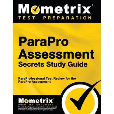 ParaPro Assessment Secrets Study Guide: ParaProfessional Test Review for the ParaPro Assessment
