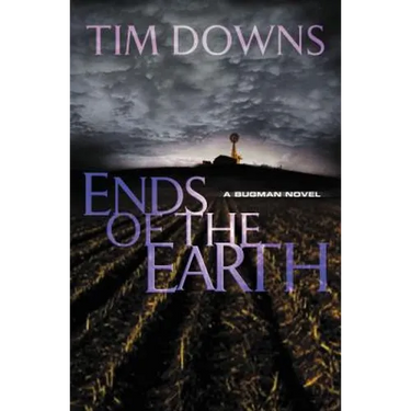 Ends of the Earth: A Bug Man Novel