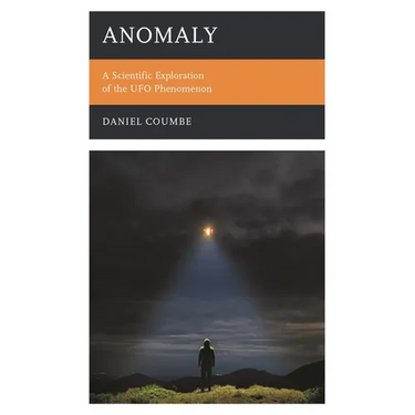 Anomaly: A Scientific Exploration of the UFO Phenomenon