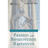 Passion and Resurrection Narratives: Post Nicene Latin Interpretations