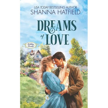 Dreams of Love: A Wholesome Historical Novella