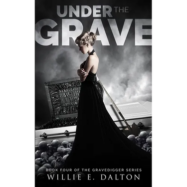 Under the Grave: Gravedigger series book 4
