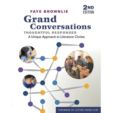 Grand Conversations, Thoughtful Responses: A Unique Approach to Literature Circles