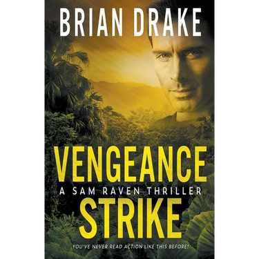 Vengeance Strike: A Sam Raven Thriller