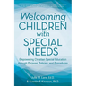 Welcoming Children with Special Needs: Empowering Christian Special Education through Purpose, Policies, and Procedures