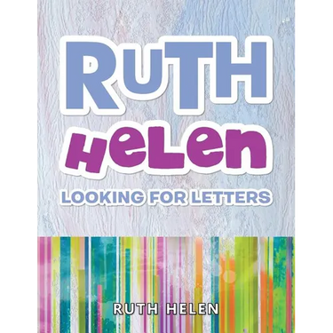 Ruth Helen: Looking for Letters