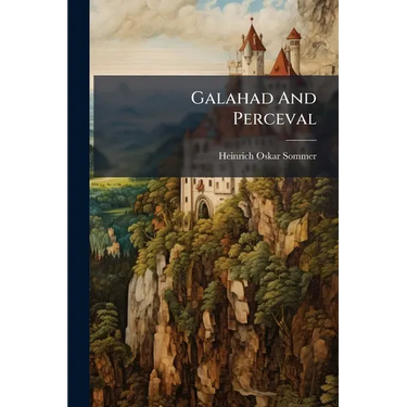 Galahad And Perceval