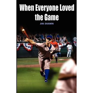 When Everyone Loved the Game