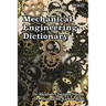 Mechanical Engineering Dictionary