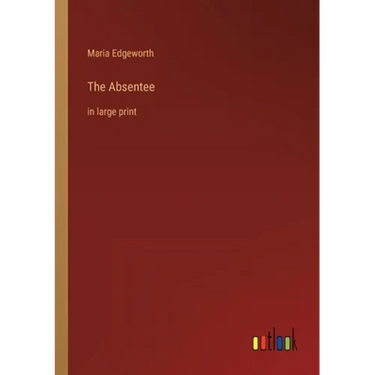 The Absentee: in large print