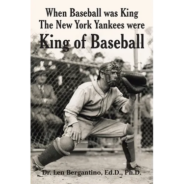 When Baseball was King The New York Yankees were King of Baseball