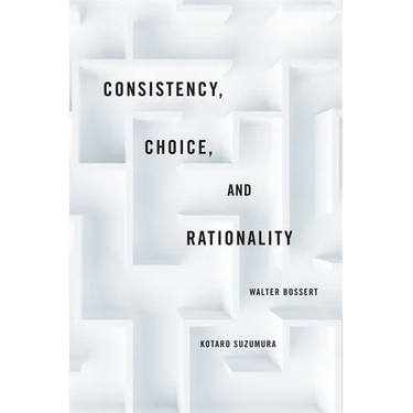 Consistency, Choice, and Rationality