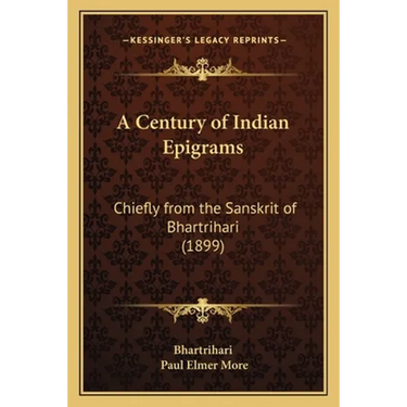 A Century of Indian Epigrams: Chiefly from the Sanskrit of Bhartrihari (1899)