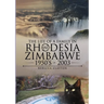 The Life Of A Family In Rhodesia and Zimbabwe 1950's - 2003