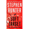 Soft Target: A Thriller