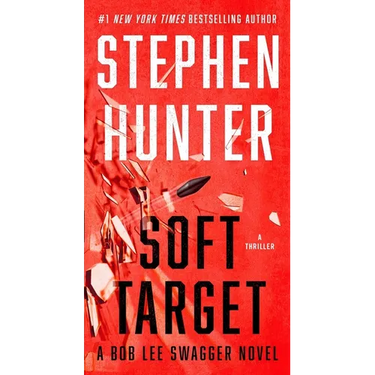 Soft Target: A Thriller