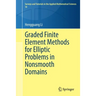 Graded Finite Element Methods for Elliptic Problems in Nonsmooth Domains