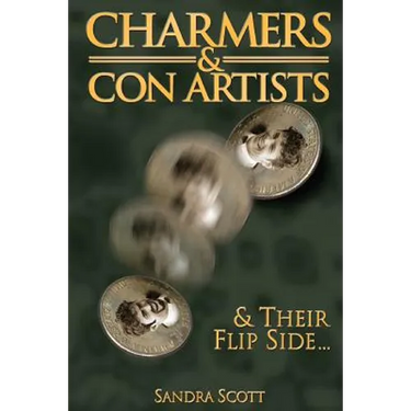 Charmers & Con Artists: And Their Flip Side