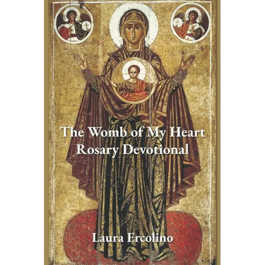 The Womb of My Heart Rosary Devotional