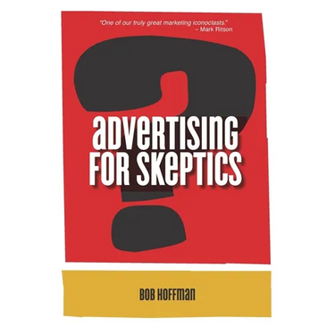 Advertising For Skeptics