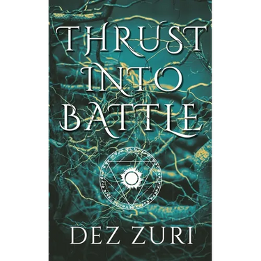 Thrust into Battle
