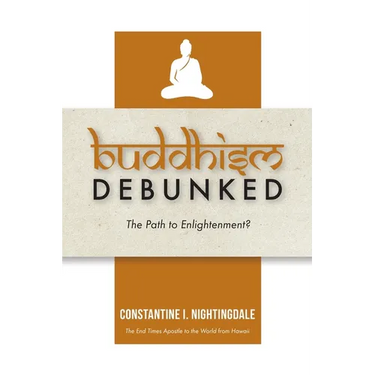 Buddhism Debunked: The Path to Enlightenment?