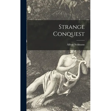 Strange Conquest