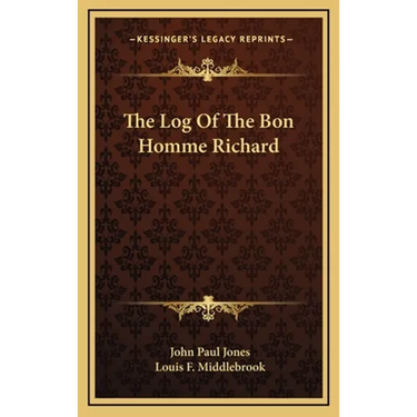 The Log Of The Bon Homme Richard