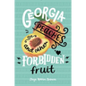 Georgia Peaches and Other Forbidden Fruit