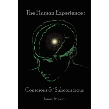 Conscious and Subconscious The Human Experience
