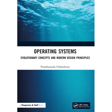 Operating Systems: Evolutionary Concepts and Modern Design Principles