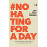 #No Hating for a Day: Discover How Forgiveness Can Change Your Life