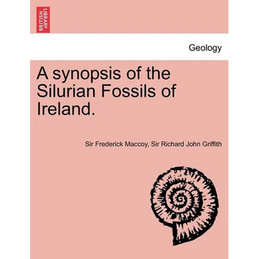 A Synopsis of the Silurian Fossils of Ireland.