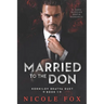 Married to the Don: A Dark Russian Mafia Romance