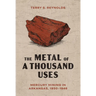 The Metal of a Thousand Uses: Mercury Mining in Arkansas, 1930-1946