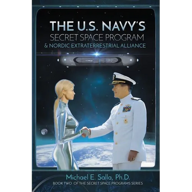 The US Navy's Secret Space Program and Nordic Extraterrestrial Alliance