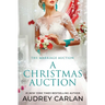 A Christmas Auction: The Marriage Auction