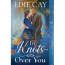 In Knots Over You